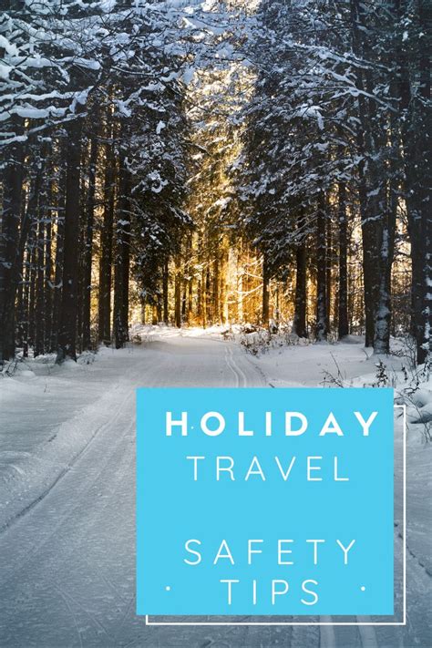Holiday Travel Safety Tips Holiday Travel Safety Holiday Travel