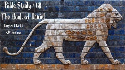 Bible Study 68 The Book Of Daniel Chapter One Part 1 Youtube