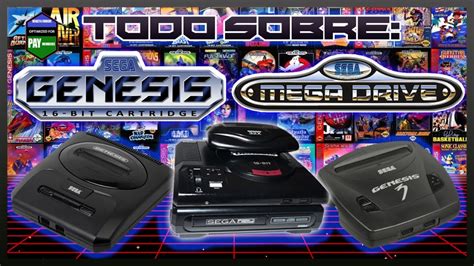 Todo Sobre Sega Genesismega Drive Youtube