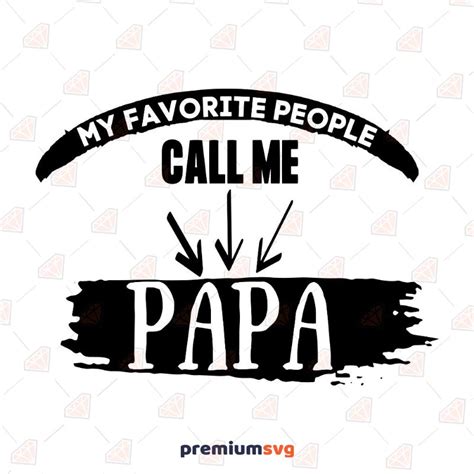 My Favorite People Call Me Papa Svg Cut Files Premiumsvg