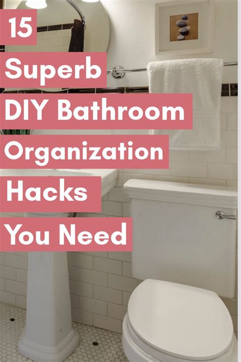 15 superb diy bathroom organization hacks you need bathroom organization diy bathroom