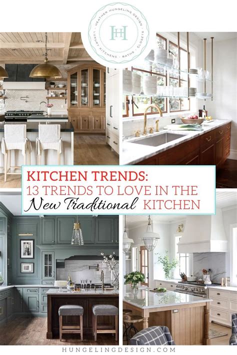 Kitchen Trends The New Traditional Kitchen — Heather Hungeling Design