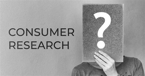 Consumer Research Understanding Your Customers Voice