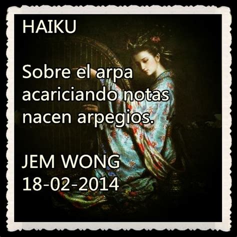 Fanny Jem Wong Pensamientos Versos Haikus Frases Retazos De Mi Alma