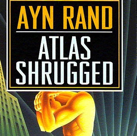 Atlas Shrugged Required Reading Not Likely