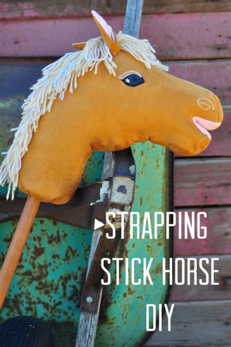 Strapping Stick Horse Diy Stick Horses Horse Diy Hobby Horse