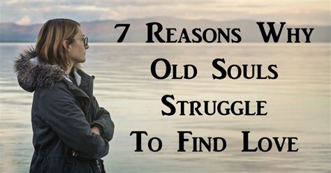 7 Reasons Why Old Souls Struggle To Find Love ~ The Wisdom Awakened