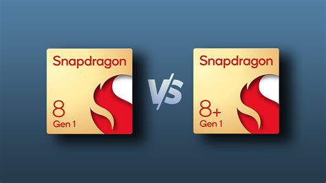 Snapdragon 8 Gen 1 Vs Snapdragon 8 Gen 1 Should You Upgrade Techpp