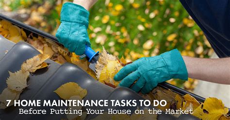 7 Home Maintenance Tasks To Do Before Putting Your House On The Market