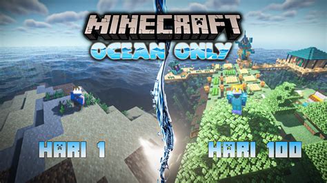 100 Hari Di Minecraft Tapi Ocean Only YouTube