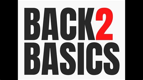 Back 2 Basics Intro Youtube