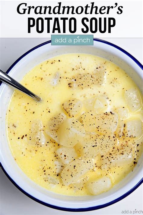 Grandmother S Potato Soup Recipe Add A Pinch
