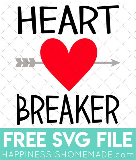 FREE Valentine's Day SVGs + Heart Breaker Shirt - Happiness is Homemade