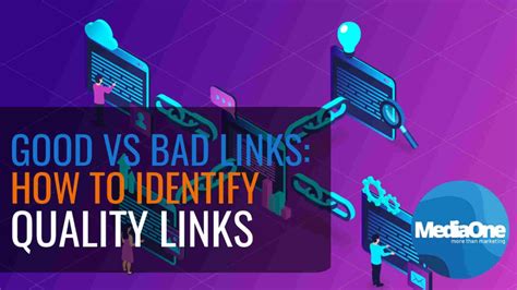 Good Vs Bad Links How To Identify Quality Links