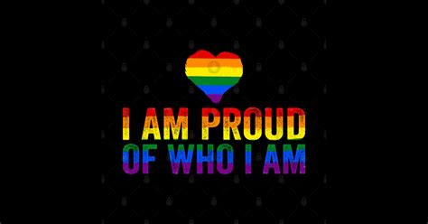 Gay Pride I Am Proud Of Who I Am Gay Lgbt T Shirt Teepublic