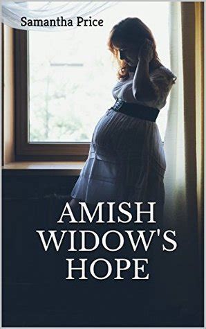 Maureen S Musings Amish Widow S Hope Expectant Amish Widows By