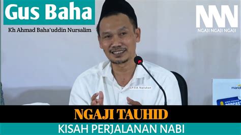 Ngaji Tauhid Gus Baha Terbaru Bahasa Indonesia YouTube