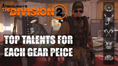Division 2 The Best Talents For Each Gear Peice Youtube