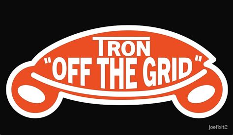 Tron Off The Grid By Joefixit2 Redbubble