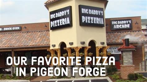 Big Daddys Pizzeria And Arcadepigeon Forge Location Youtube