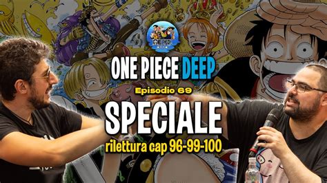 One Piece Speciale Rilettura Capitoli One Piece Deep