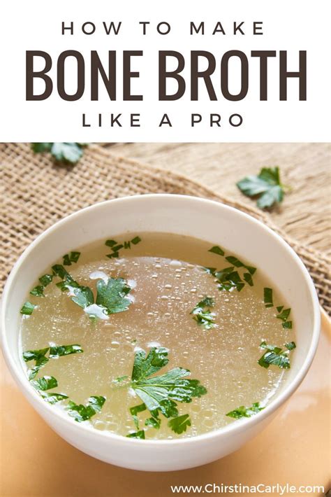 A Bowl Of Bone Broth With Parsley In It And Text Overlay That Reads How