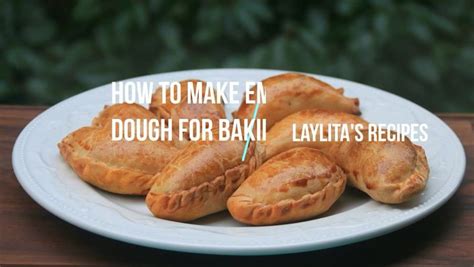 How To Make Empanada Dough For Baking Laylitas Recipes Empanadas