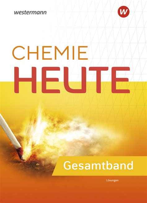Chemie Heute Si Allgemeine Ausgabe 2023 Gesamtband Lösungen 1