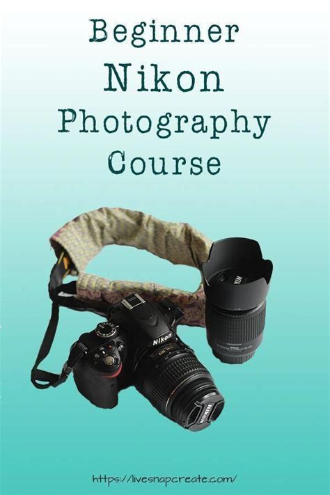 The Ultimate Nikon Beginner Photography Course Learn How To Use Your