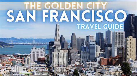 San Francisco California Travel Guide 4k Youtube