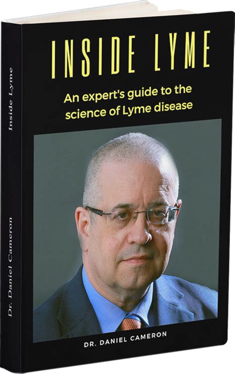 Inside Lyme An Experts Guide To The Science Of Lyme Disease Dr