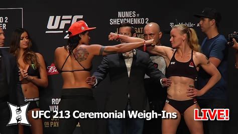 Ufc 213 Amanda Nunes Vs Valentina Shevchenko 2 Ceremonial Weigh Ins Live Youtube