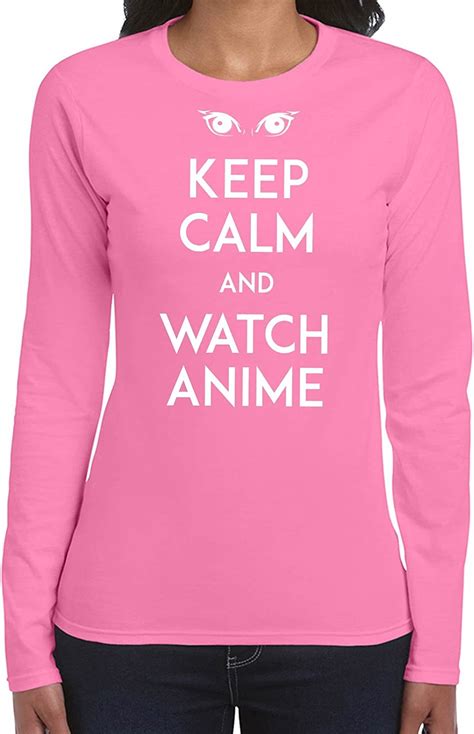 Amazon Com Keep Calm And Watch Anime Womans Long Sleeve Shirt Printasaurus Pink Xxl Clothing