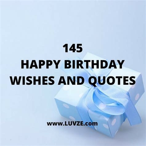 145 Happy Birthday Quotes Wishes Greetings And Messages