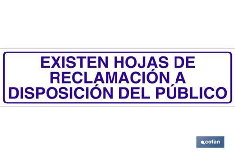 No solo existen las vías tradicionales. Existen hojas de reclamación a disposición del público | Cofan