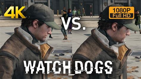 4k Vs 1080p Graphics Comparison Watch Dogs Youtube