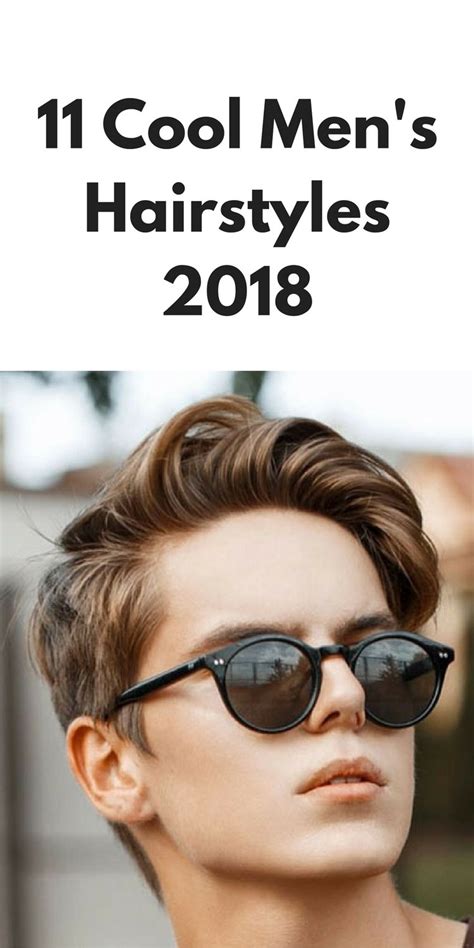 Rock this style and showcase the. 11 Cool Men's Hairstyles 2018 | 2018 Hairstyles For Men ...