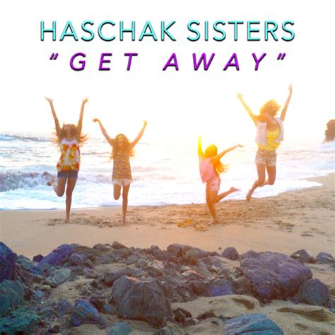 Get Away By Haschak Sisters On Spotify