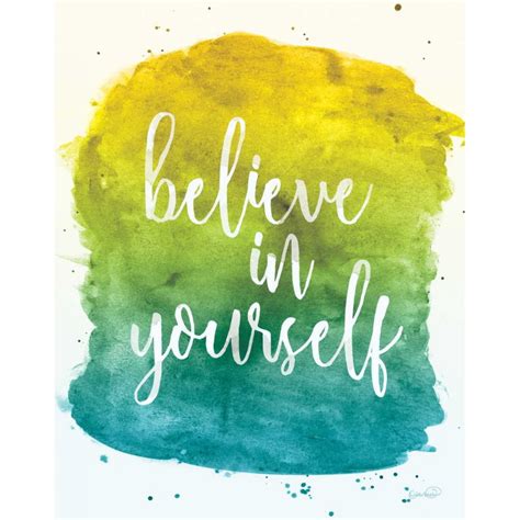 Believe In Yourself Poster Print By N Harbick