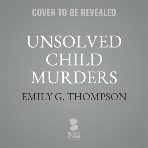 Unsolved Child Murders Audiobook Listen Instantly