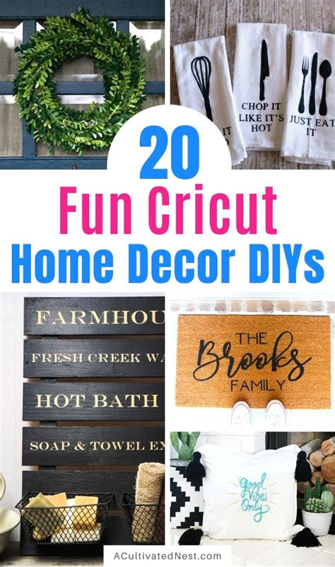 The 20 Best Cricut Diy Decor Projects A Cultivated Nest
