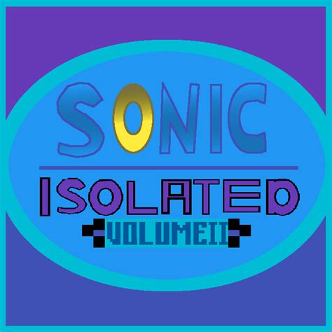 Sonic Isolated Official Soundtrack Vol Ii By Micahbrown On Newgrounds