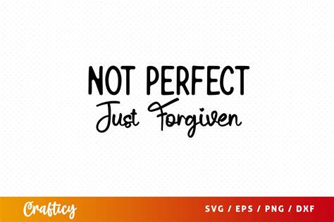Not Perfect Just Forgiven Svg Graphic By Crafticy · Creative Fabrica