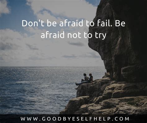 37 Fear Of Failure Quotes Goodbye Self Help