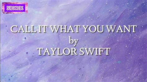 Call It What You Want By Taylor Swift Jlyricszx Youtube