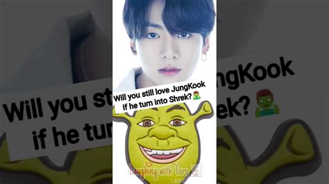 Will You Still Love Jungkook If He Turn Into Shrek Jungkook Bts Btsarmy Army Drawing