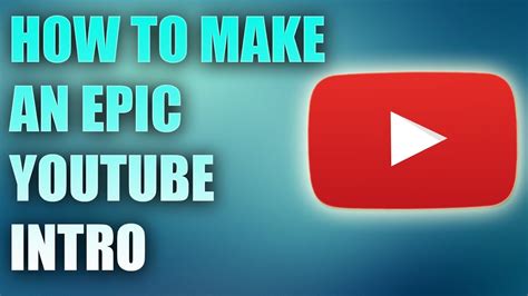 How To Make An Epic Intro Without Any Software Free 2016 Youtube