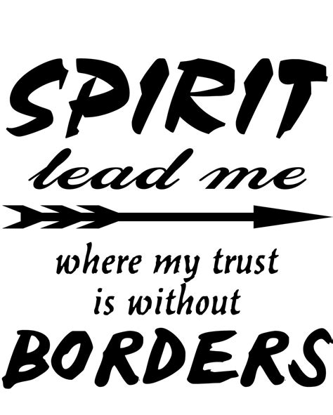 Spirit Lead Me Where My Trust Is Without Borders Window Wall
