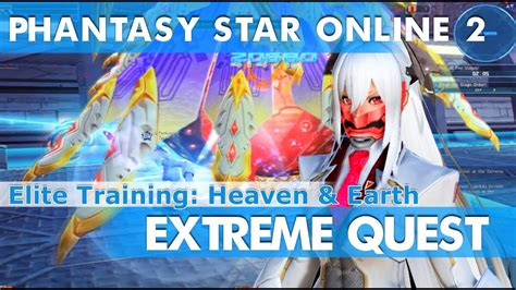 Phantasy Star Online 2 Na Extreme Quest Elite Training Heaven And Earth 6 10 Youtube