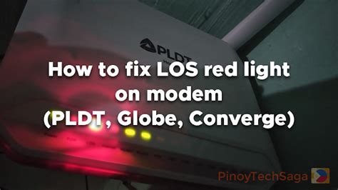 How To Fix Los Red Light On Modem Pldt Globe Converge Pinoytechsaga